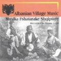 Albanian Village Music-Musika Fshatarake Shqiptare