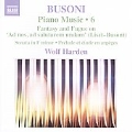 Busoni: Piano Music Vol.6 - Fantasy and Fugue on Ad nos, Ad Salutarem Undam, etc / Wolf Harden