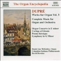 Dupre: Organ Works, Vol. 3