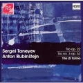 Taneyev: Trio, Op.22; Rubinstejn: Trio No.3, Op.52