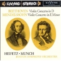Beethoven:Violin Concerto op.61(11/1955)/Mendelssohn:Violin Concerto op.64(2/1959):Jascha Heifetz(vn)/Charles Munch(cond)/Boston Symphony Orchestra
