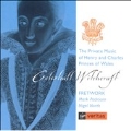 Celestial Witchcraft - The Private Music of Henry & Charles, Princes of Wales