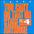 You Can't Do That On Stage Anymore Vol.4