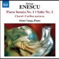 Enescu: Piano Sonata No.1, Suites No.2, No.3