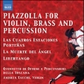 Piazzolla for Violin, Brass and Percussion