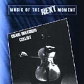 Music of the Next Moment / Craig Hultigren