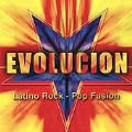 Evolucion: Latino Rock - Pop Fusion