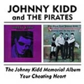Johnny Kidd Memorial Album, The/Your Cheating Heart