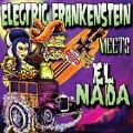 Electric Frankenstein Meets el Nada