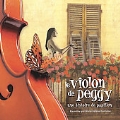 Le Violon De Peggy: Une Histoire De Papillion