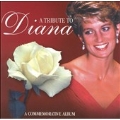 Tribute To Diana - A Commemorative Album