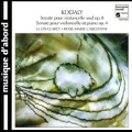 Kodaly: Sonatas for Cello / Claret, Cabestany
