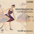 ショスタコーヴィチ: 弦楽四重奏曲全集 Vol.5