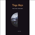 Taiga Maya [CD+DVD+ブック]
