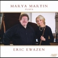 Marya Martin Plays Eric Ewazen