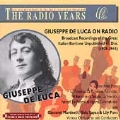 The Radio Years - Giuseppe de Luca on Radio