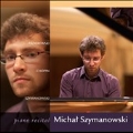 Michal Szymanowski - Piano Recital