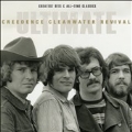 Ultimate Creedence Clearwater Revival : Greatest Hits & All-Time Classics