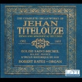 The Complete Organ Works of Jehan Titelouze - Hymn and Magnificat Settings