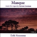 Masque - Music for Organ by Carson Cooman