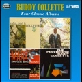 Four Classic Albums (Calm, Cool & Collette / Marx Makes Broadway / Nice Day With Buddy Collette / Polyhedric)