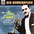 Bix Lives Vol. 2: Original Recordings 1926-30