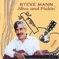 Steve Mann : Alive And Pickin'