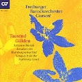 Tausend Guelden - Bertali / Freiburg Baroque Orchestra
