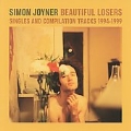 Beautiful Losers: Singles & Compilations 1994-1999