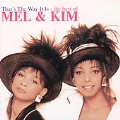That's The Way It Is (The Best Of Mel & Kim)