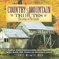 Country Mountain Tributes : The Songs Of The Eagles