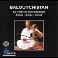 Baloutchistan: The Instrumental Tradition