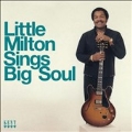 Little Milton Sings Big Soul