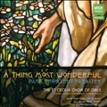 A Thing Most Wonderful - Music from Lent to Easter