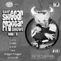 The Shiggar Fraggar Show! Vol. 3