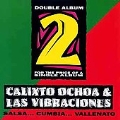 Calixto Ochoa & Las Vibraciones