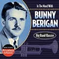 In the Mood With Bunny Berigan