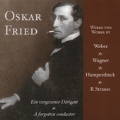 A Forgotten Conductor Vol 1 - R. Strauss, etc / Oskar Fried