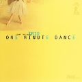 One Minute Dance