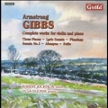 A.Gibbs: Complete Works for Violin and Piano - Three Pieces, Lyric Sonata Op.63, etc