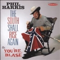 South Shall Rise Again / You're Blase