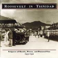 Roosevelt In Trinidad: Calypsos...