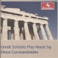 Greek Soloists Play Music by Dinos Constantinides