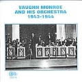 Vaughn Monroe and His Orchestra: 1943-1944