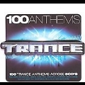 100 Anthems - Trance