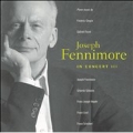 Joseph Fennimore in Concert, Vol.3