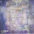 David Liptak: Broken Cries, Ancient Songs, Forlane, Serenade