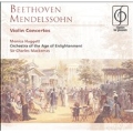 Mendlssohn, Beethoven: Violin Concertos / Huggett, Mackerras