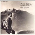 Karl Weigl: Symphony No.6; Old Vienna