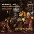 L'Arome de L'Est -Harp Music: Glinka, Dussek, Krumpholtz, Cardon, etc / Masumi Nagasawa(hp)